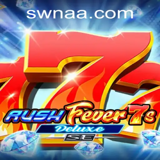 RushFever7sDeluxeSE: Descubra o Novo Fenômeno dos Jogos em SWNAA.BET